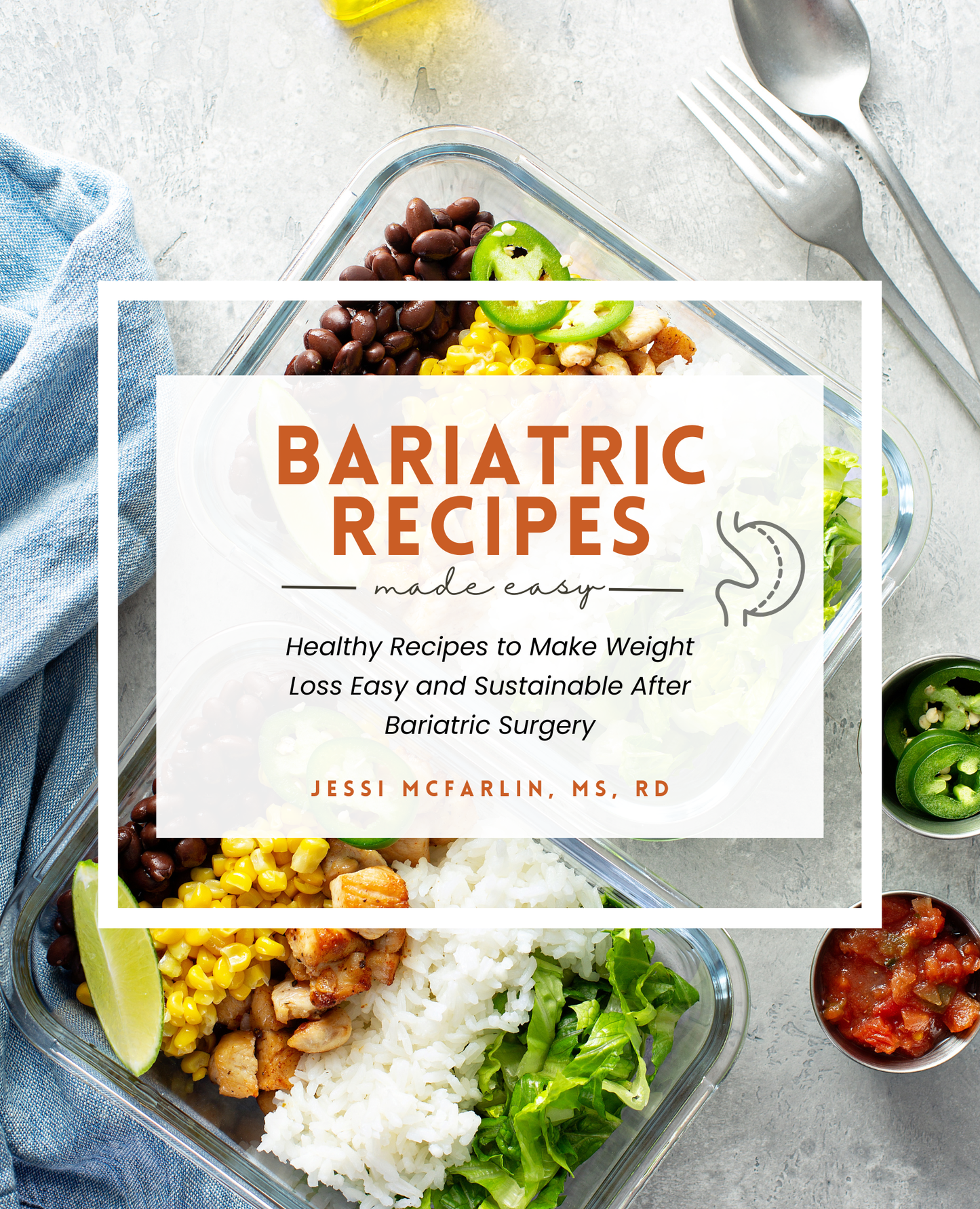 Bariatric Recipes Made Easy Cookbook